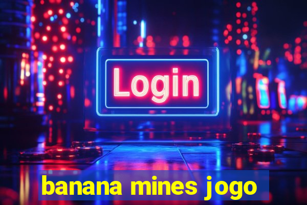 banana mines jogo